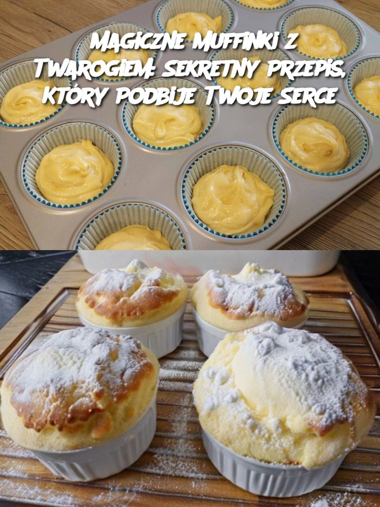 Magiczne Muffinki z Twarogiem: Sekretny Przepis, Który Podbije Twoje Serce