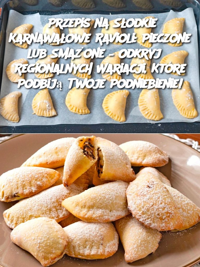 Przepis na Słodkie Karnawałowe Ravioli: Pieczone lub Smażone – Odkryj 5 Regionalnych Wariacji, Które Podbiją Twoje Podniebienie!