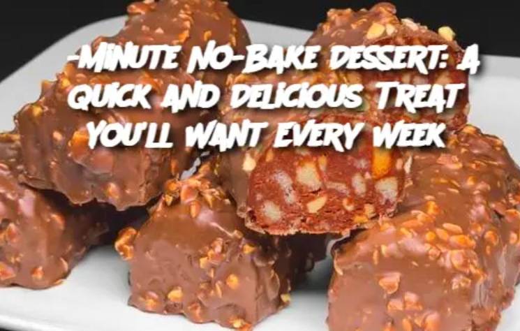 5-Minute No-Bake Dessert: A Quick and Delicious Treat You'll Want Every Week