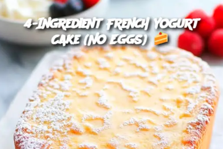 4-Ingredient French Yogurt Cake (No Eggs) 🍰