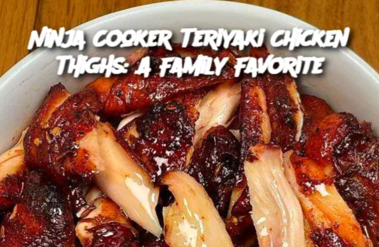 Ninja Cooker Teriyaki Chicken Thighs: A Family Favorite