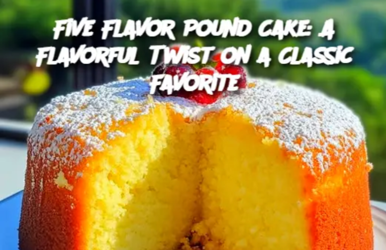 Five Flavor Pound Cake: A Flavorful Twist on a Classic Favorite