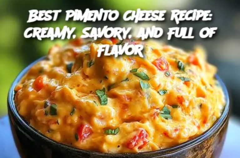 Best Pimento Cheese Recipe: Creamy, Savory, and Full of Flavor