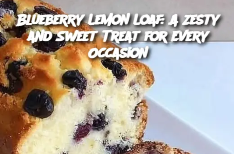 Blueberry Lemon Loaf: A Zesty and Sweet Treat for Every Occasion