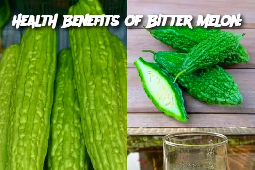 Health Benefits of Bitter Melon: