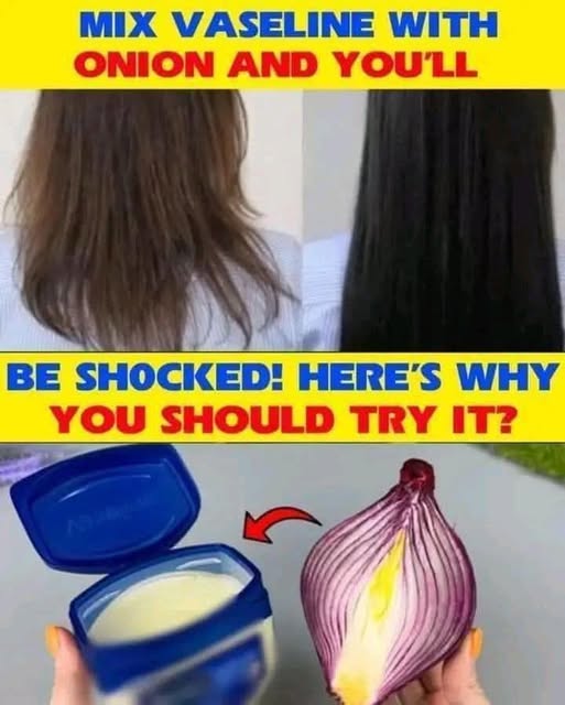 Mix Vaseline with Onion and You’ll Be Sh0cked! Here’s Why You Should Try It?